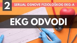 Osnove fiziološkog EKG-a (2/6): Odvodi