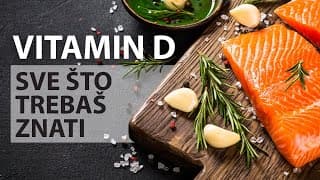 Vitamin D: Sve što trebaš znati