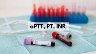 aPTT, PT, INR