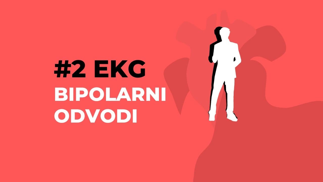 Bipolarni odvodi EKG-a: prozor u unutrašnjost srca