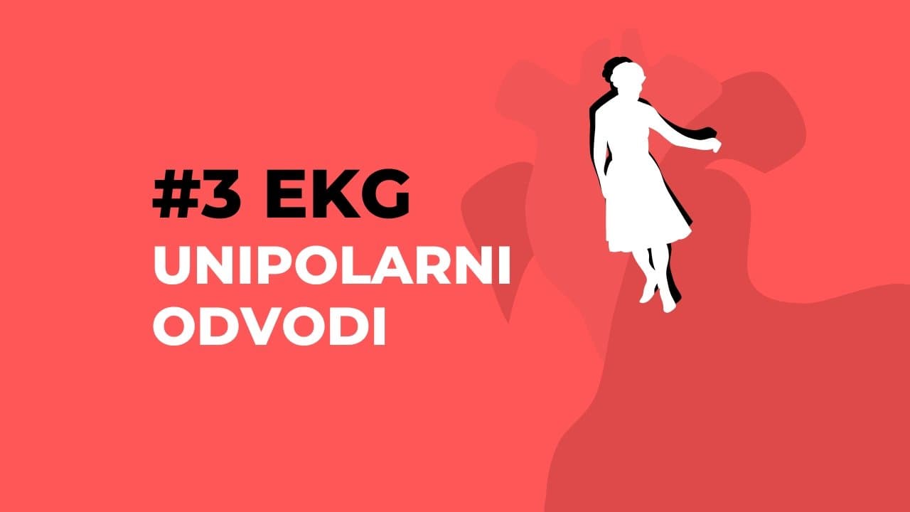 Unipolarni odvodi ekstremiteta: zatvaranje kruga oko srca